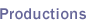 Productions