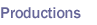 Productions